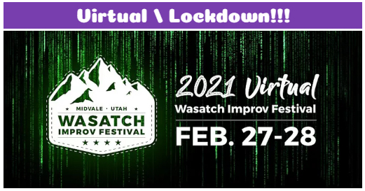 Wasatch Improv Festival 2021 (Online)